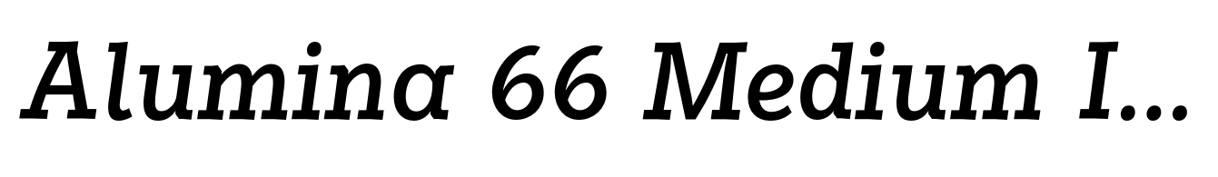 Alumina 66 Medium Italic